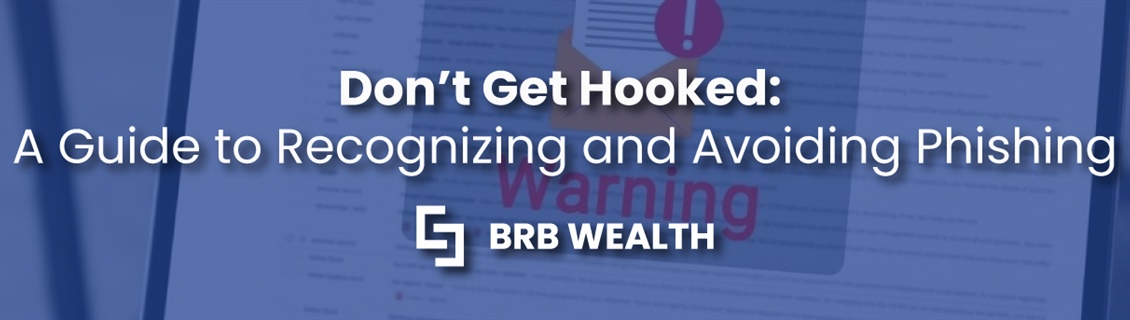 Don't Get Hooked! A Guide to Recognizing And Avoiding Phishing